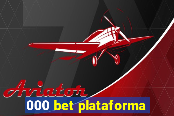 000 bet plataforma